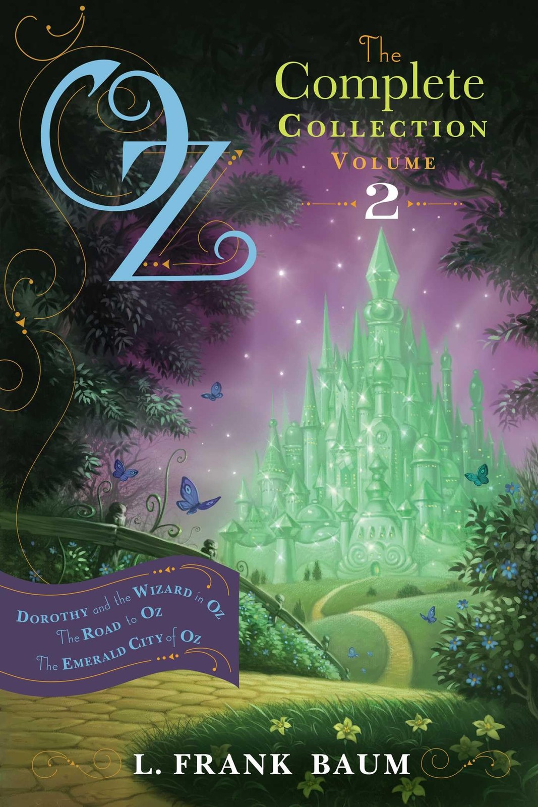 Oz, the Complete Collection, Volume 2: Dorothy and the Wizard in Oz; The Roa…