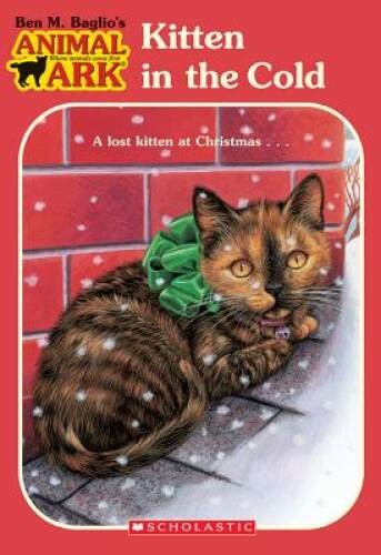 Kitten in the Cold (Animal Ark #13) – Paperback By Ben M. Baglio – VERY GOOD