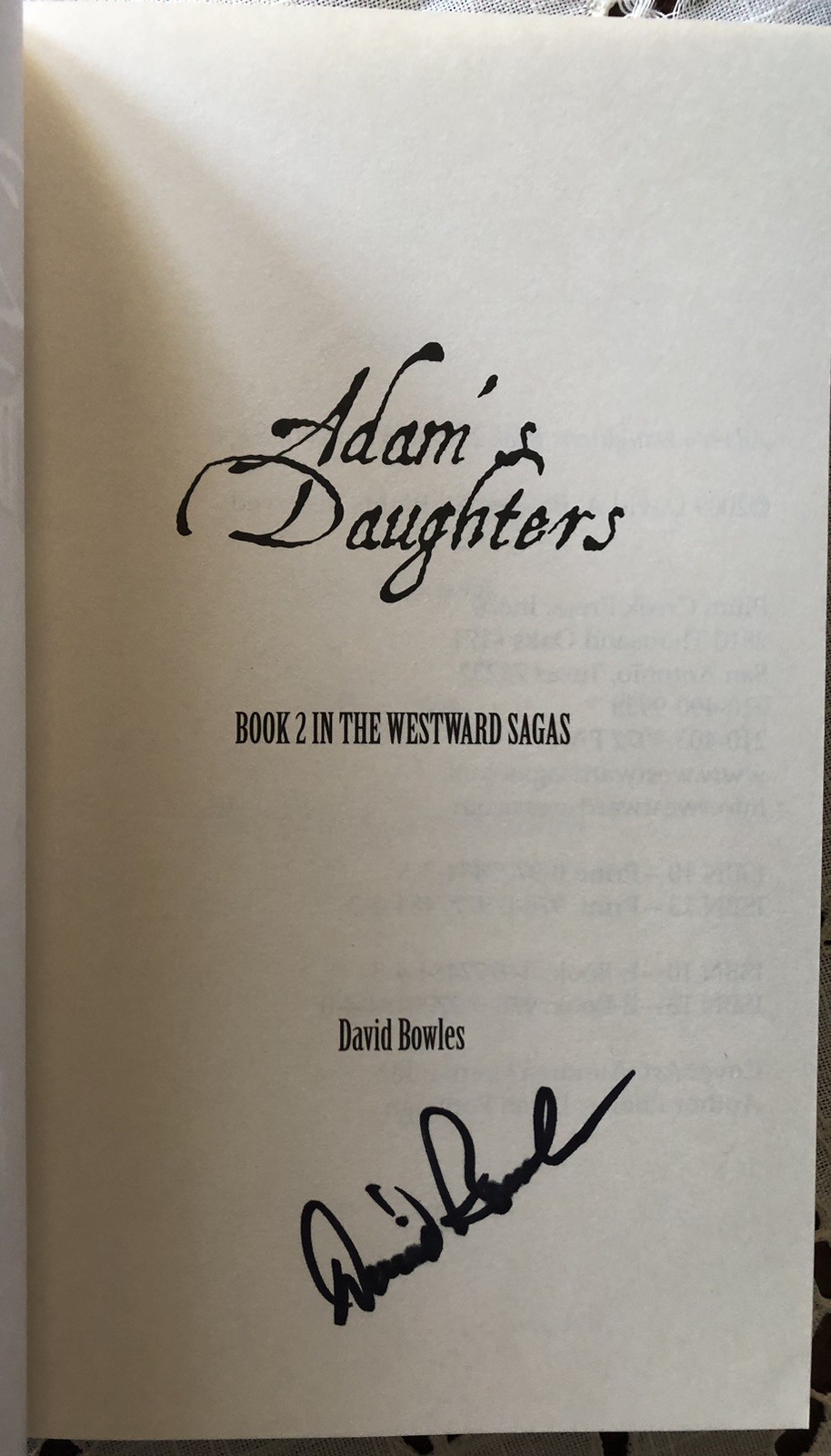 SIGNED! Adam&rsquo;s Daughters : Book 2 in the Westward Sagas by David Bowles (2009)