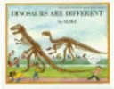 Dinosaurs Are Different (Let&rsquo;s-read-and-find-out Science Stage 2) by Aliki