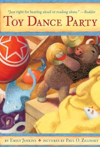 Toy Dance Party: Being the Further Adventures of a Bossyboots …