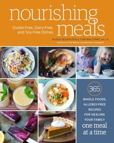 Nourishing Meals: 365 Whole Foods, …, Alissa Segerste