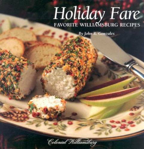 Holiday Fare: Favorite Williamsburg Recipes – Hardcover – GOOD