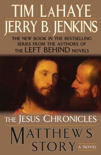 Matthew&rsquo;s Story; The Jesus Chronicles, 4 – hardcover, Tim LaHaye, 9780399156212