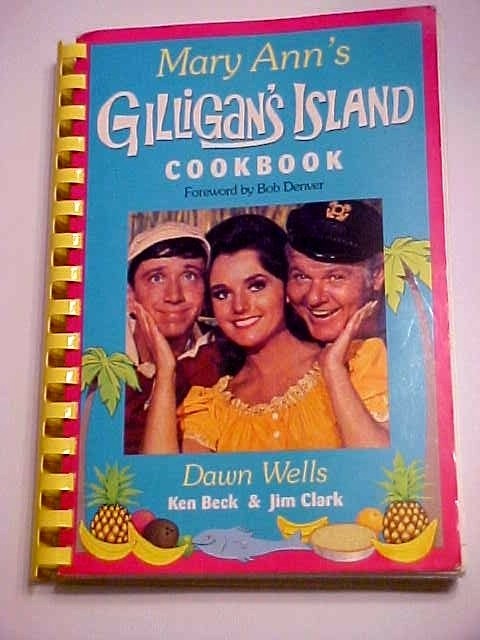Mary Ann&rsquo;s Gilligan&rsquo;s Island Cookbook by Dawn Wells, Ken Beck & Jim Clark