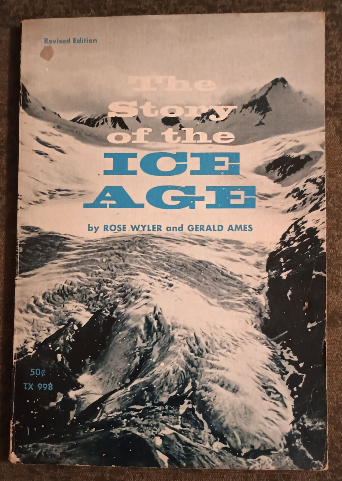 The Story of the Ice Age by Rose Wyler and Gerald Ames – paperback book – 1969