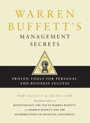 Warren Buffett&rsquo;s Management Secrets : Proven Tools for Personal and Business…