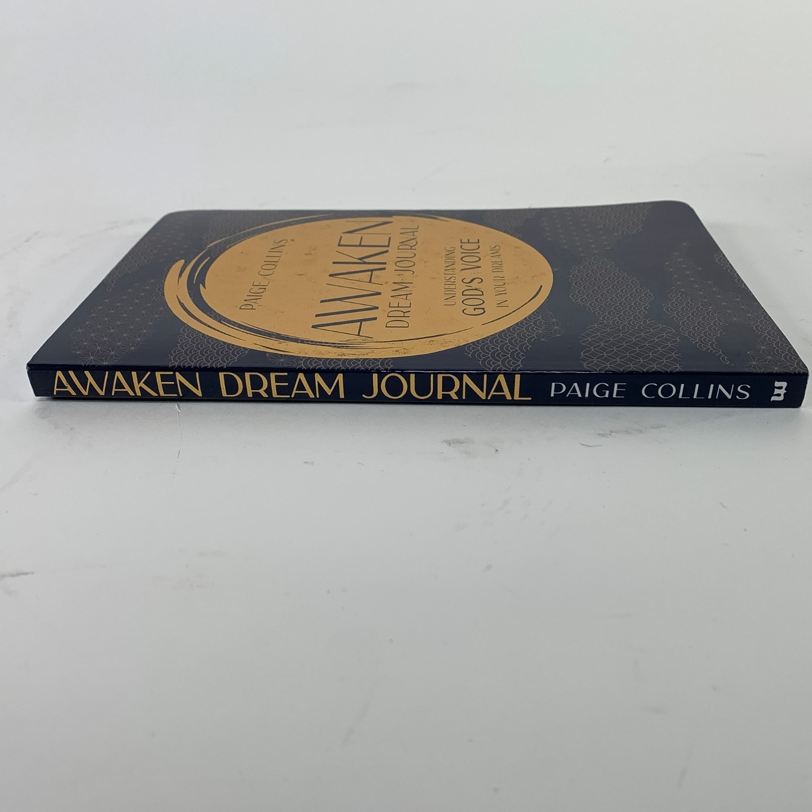 Awaken Dream Journal: Understanding God&rsquo;s Voice in Your Dreams by Paige Collins