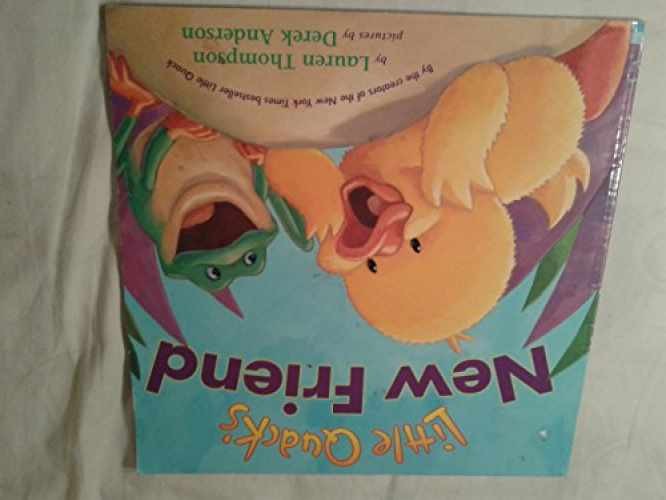 Little Quack&rsquo;s New Friend – Paperback, by Lauren Thompson – Very Good j