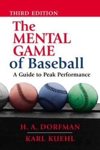 The Mental Game of Baseball: A Guide to Peak Performance – Paperback – VERY GOOD