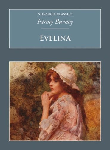 Evelina: Or, the History of a Young Lady&rsquo;s Entranc… by Burney, Fanny Paperback