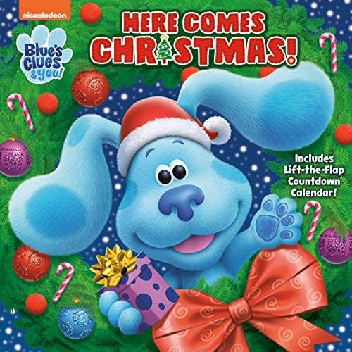 Here Comes Christmas! (Blue&rsquo;s Clues and You)