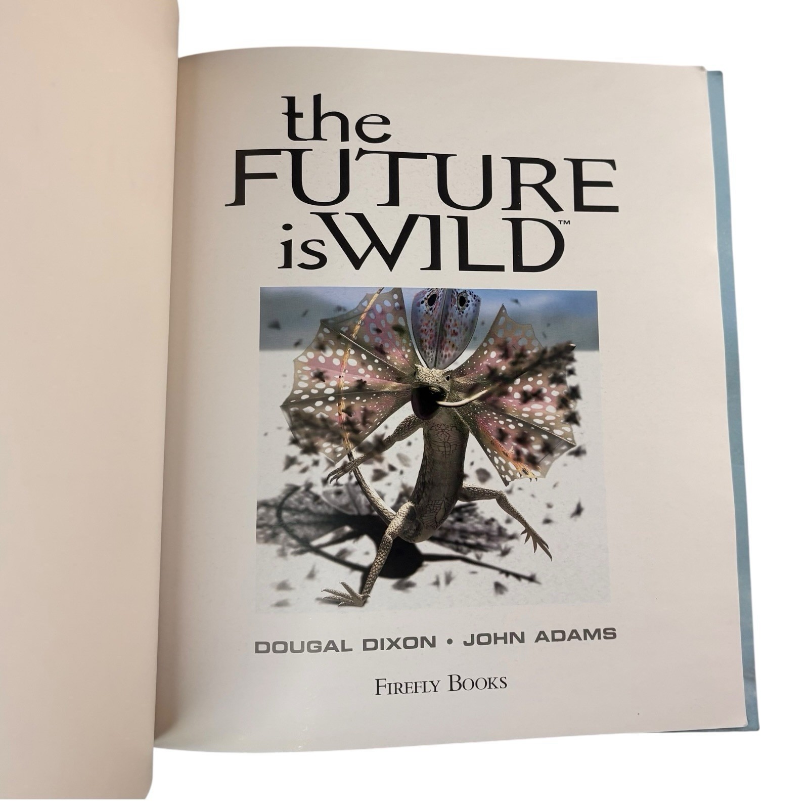 VTG FIRST PRINTING « Future Is Wild » by John Adams (2003, Large Trade Paperback)