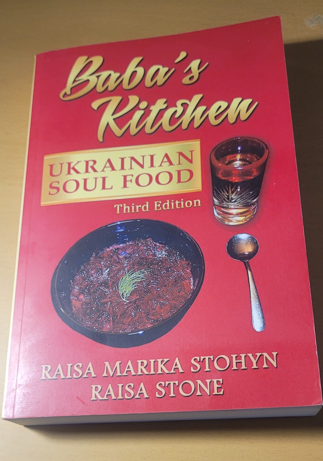 Baba&rsquo;s Kitchen: Ukrainian Soul Food: with Stories From the Village, third ed…