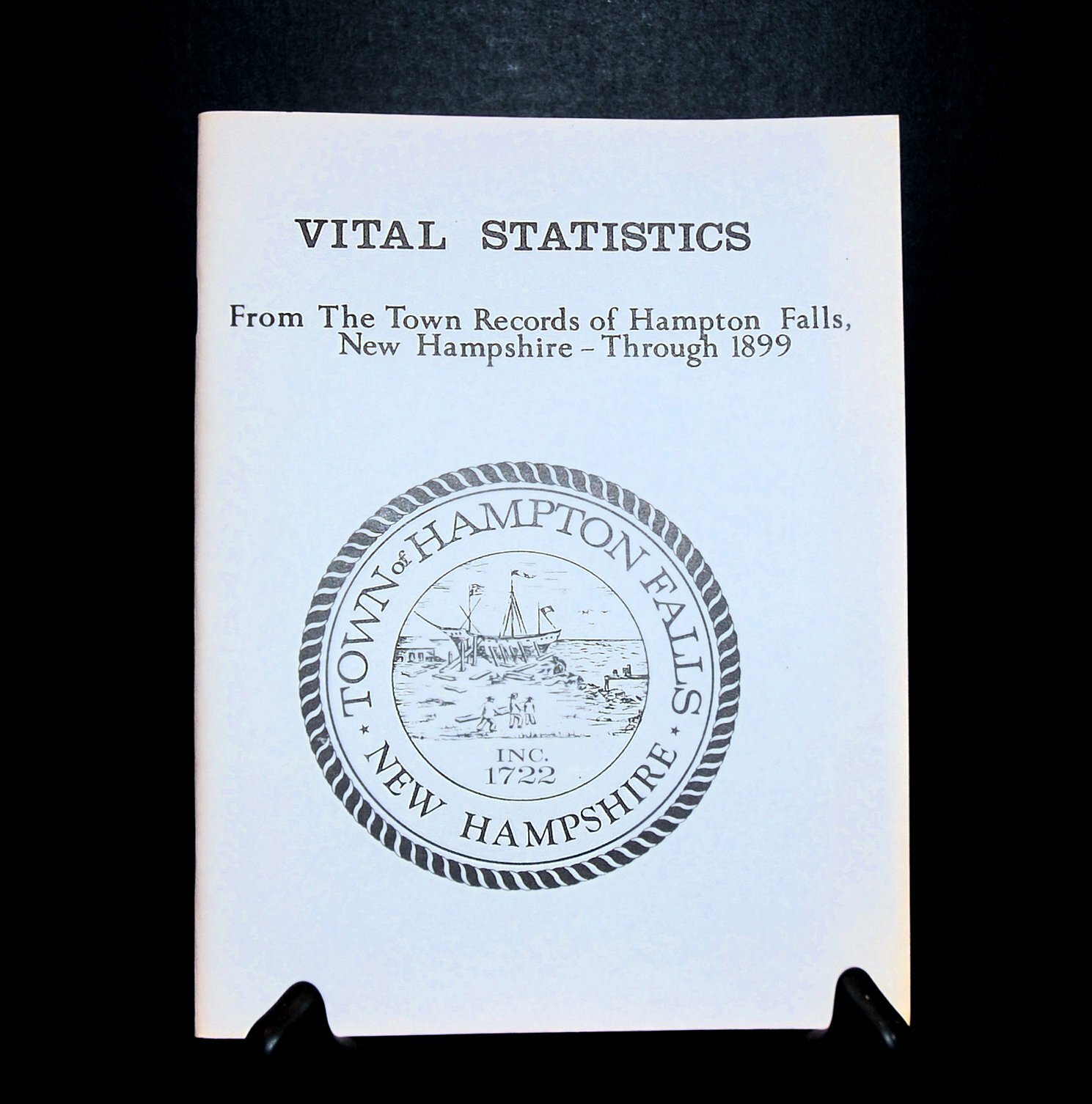 &lsquo;Hampton Falls NH Vital Statistics&rsquo; Town Records thru 1899 by Nichipar 184 Pages