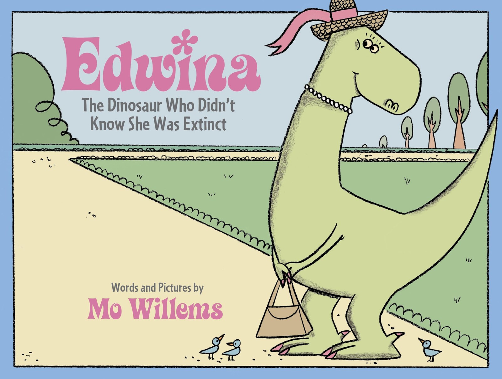 Edwina, the Dinosaur Who Didn&rsquo;t Know She Was Extinct