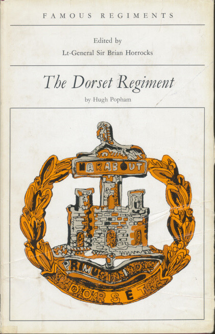 The Dorset Regiment: the 39th/54th Regiment of Foot Famous regiments