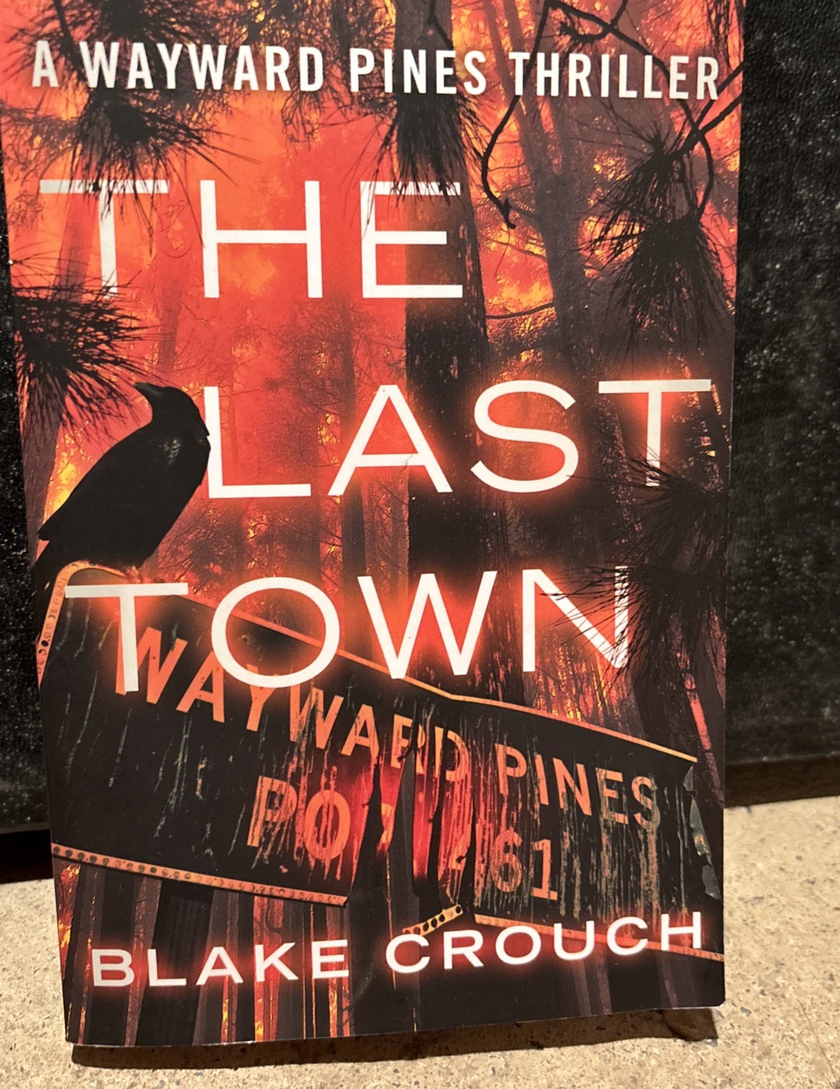Signed Copy Blake Crouch « The Last Town » 2014 Paperback 2014 Excellent
