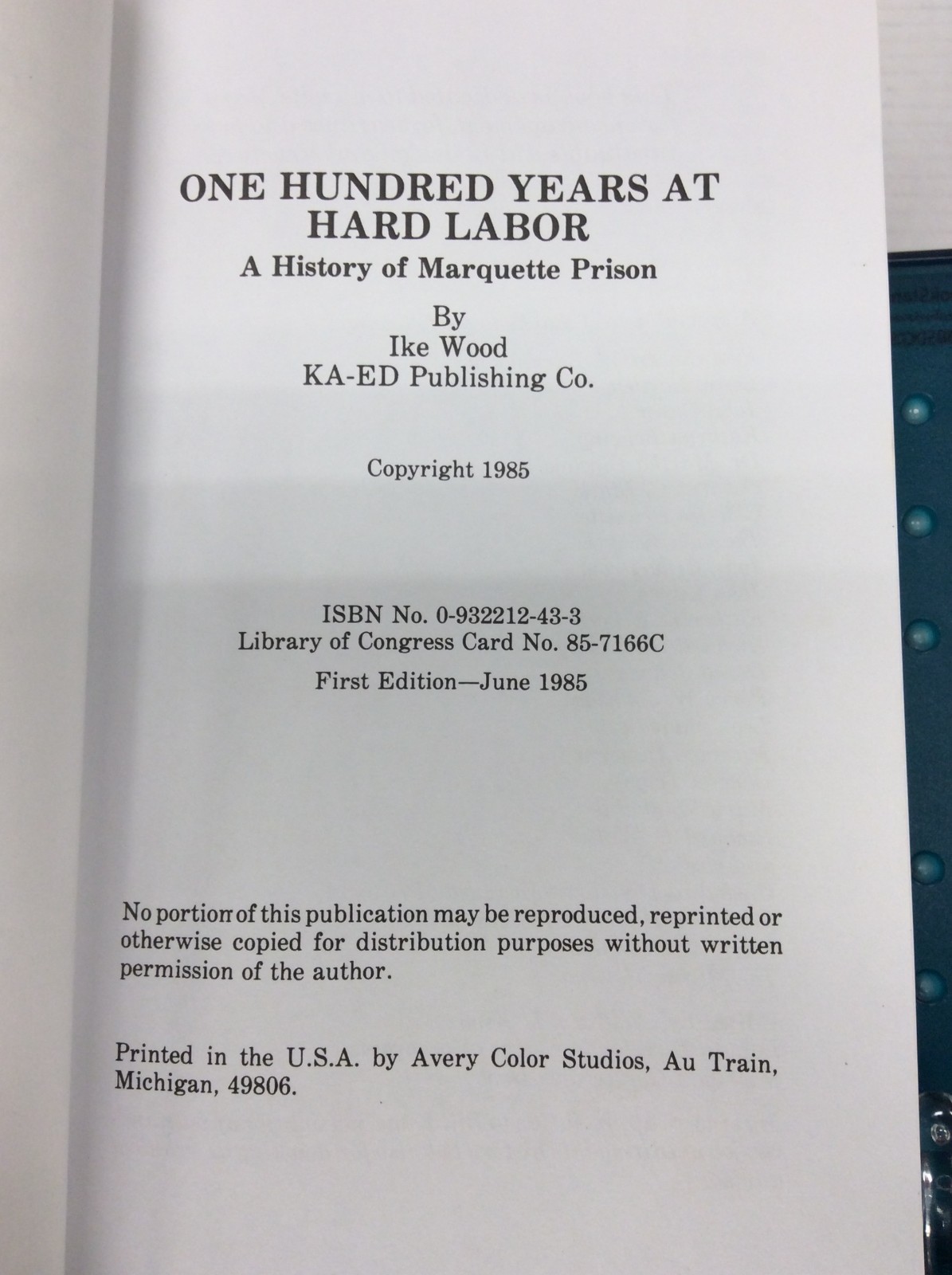ONE HUNDRED YEARS AT HARD LABOR CENTENNIAL EDITION Ike Wood Trade PB 1985