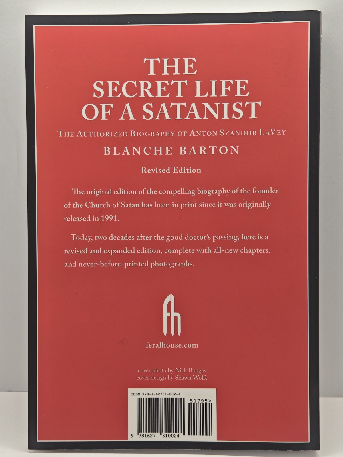 Secret Life of a Satanist : The Authorized Biography of Anton Szandor Lavey…
