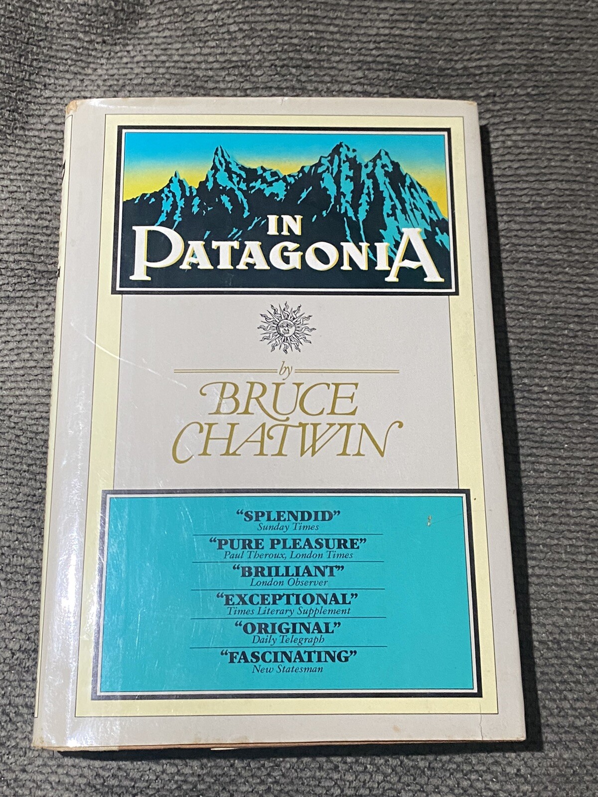 In Patagonia by Bruce Chatwin – First US Edition – Spine Cracked