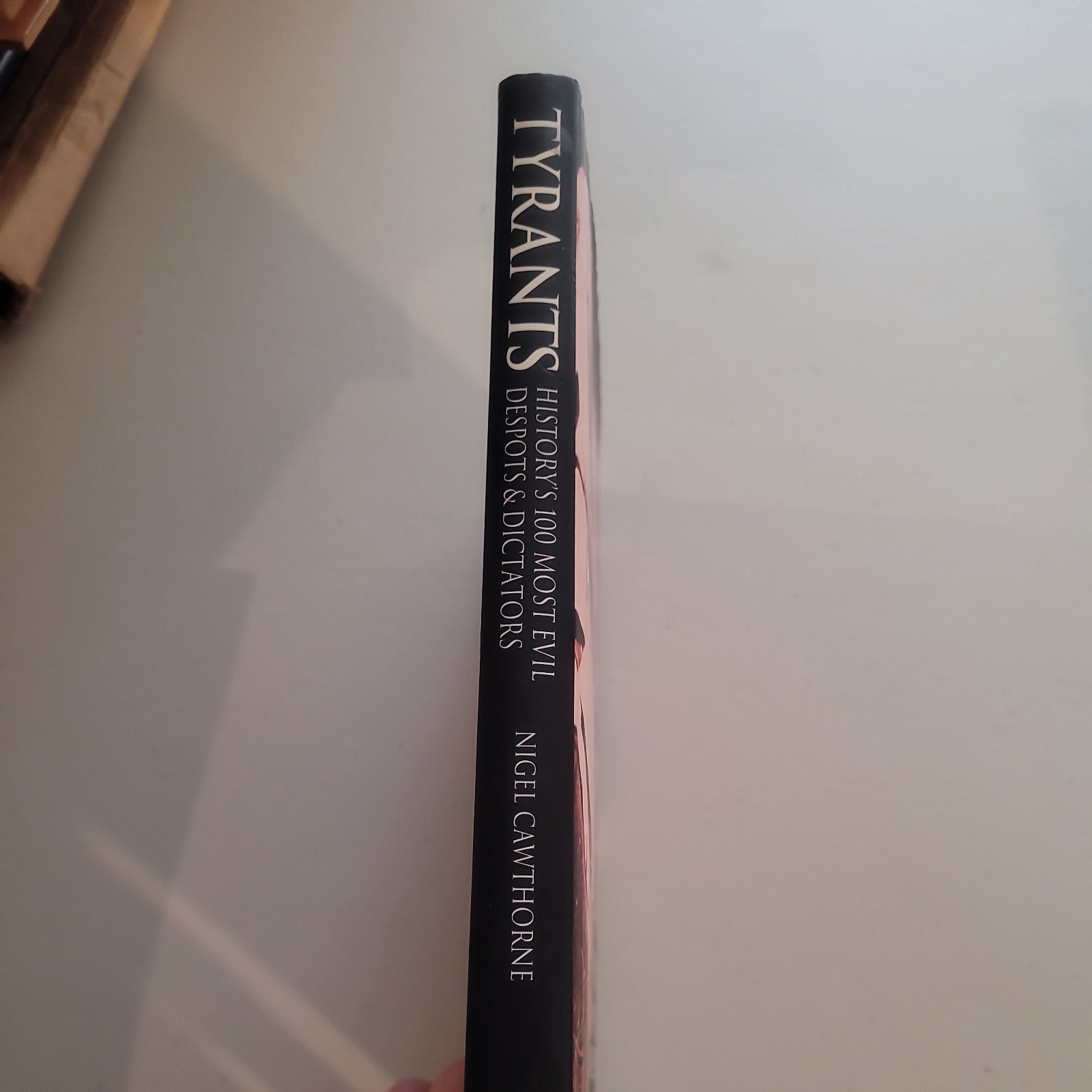 Tyrants: Historys 100 Most Evil – Hardcover By Cawthorne, Nigel – GOOD