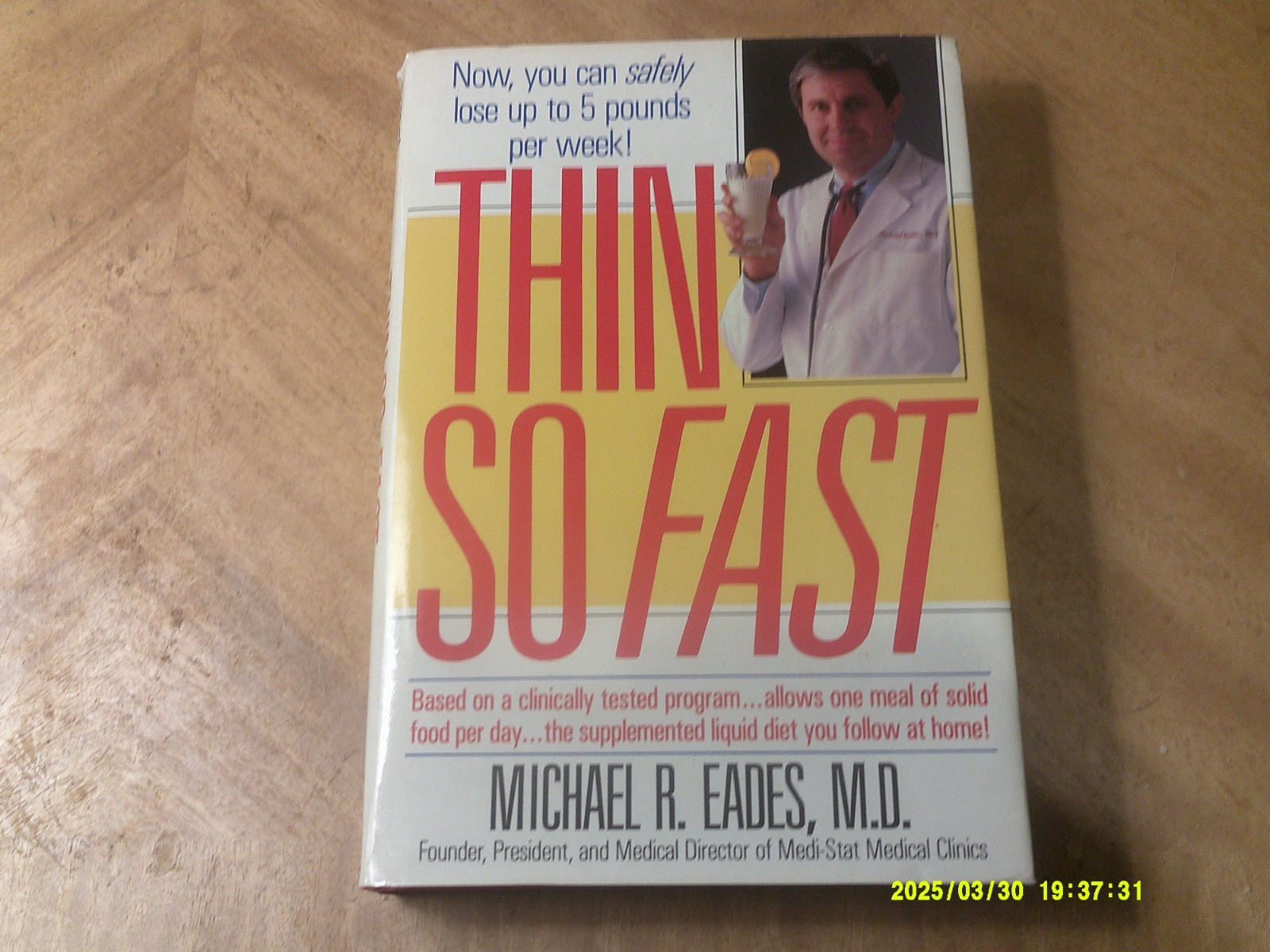 Thin So Fast-Lose 5 lbs Per Week-HB/DJ-1989-336 Pages 8 x 5 1/2&Prime;M.R.Eades,M.D.