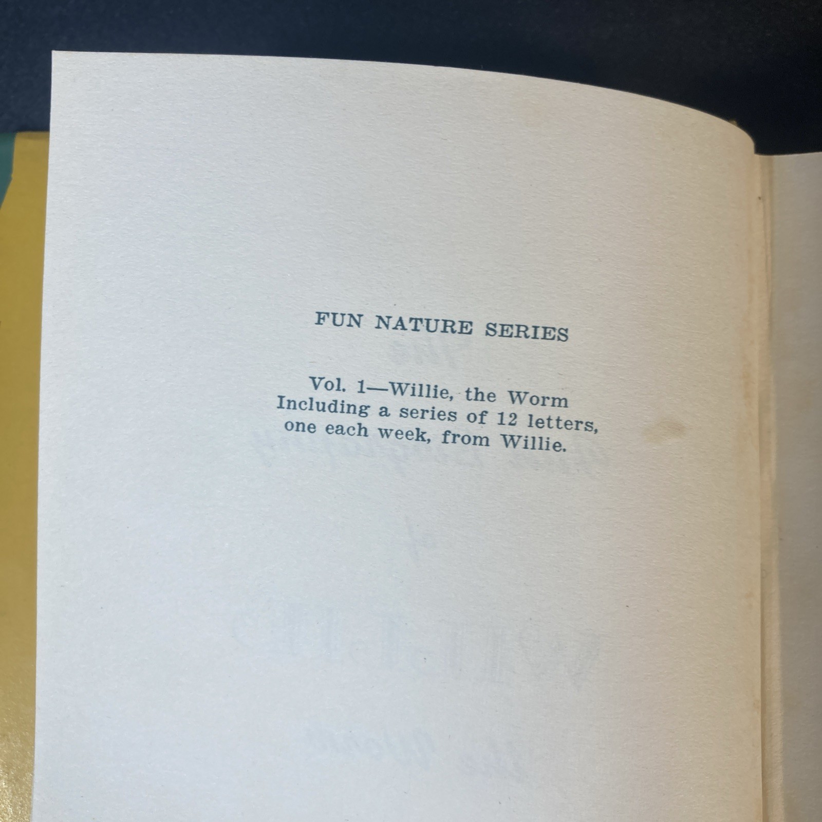 1949 The Fun Biography of Willie the Worm, Lou D Greenlee ~ Fun Nature Series