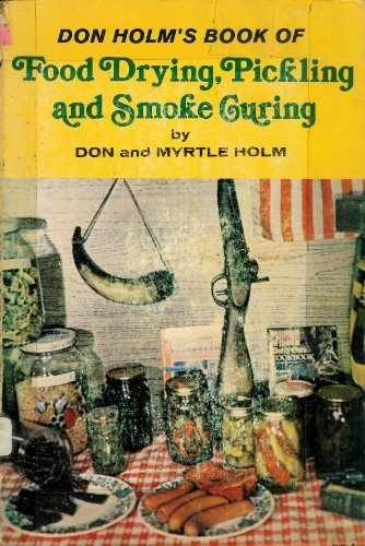 Don Holm&rsquo;s Book of Food Drying, – Plastic Comb, by Don Holm; Myrtle – Very Good