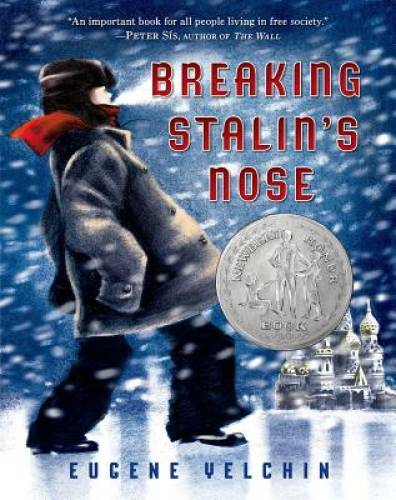 Breaking Stalin&rsquo;s Nose – Hardcover By Yelchin, Eugene – GOOD