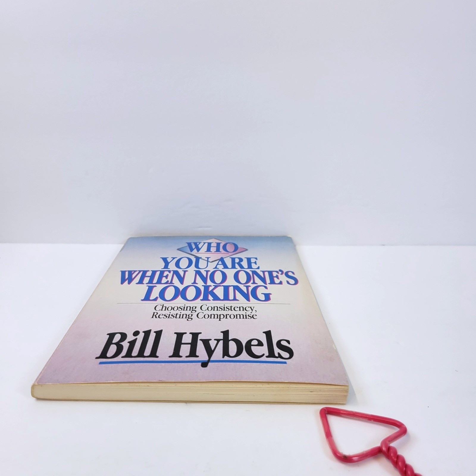 Who You Are When No One&rsquo;s Looking Bill Hybels Book InterVarsity Press
