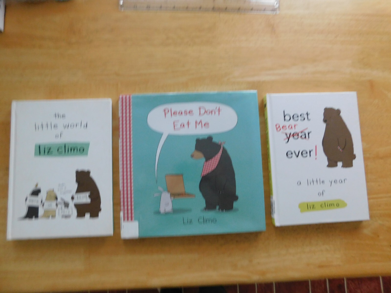4 Liz Climo books. The Little World of, Best Bear Ever, Please don&rsquo;t eat me. lot