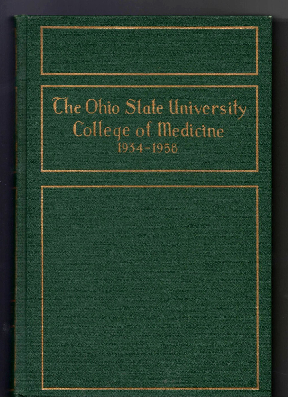 Ohio State University College of Medicine 1934-1958 Volume 2