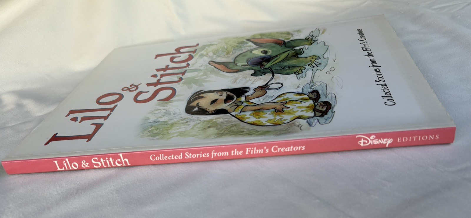 Lilo & Stitch: Collected Stories From the Film&rsquo;s Creators, First Edition