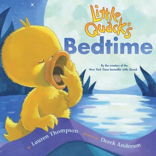 Little Quack&rsquo;s Bedtime, Lauren Thompson, Very Good Book