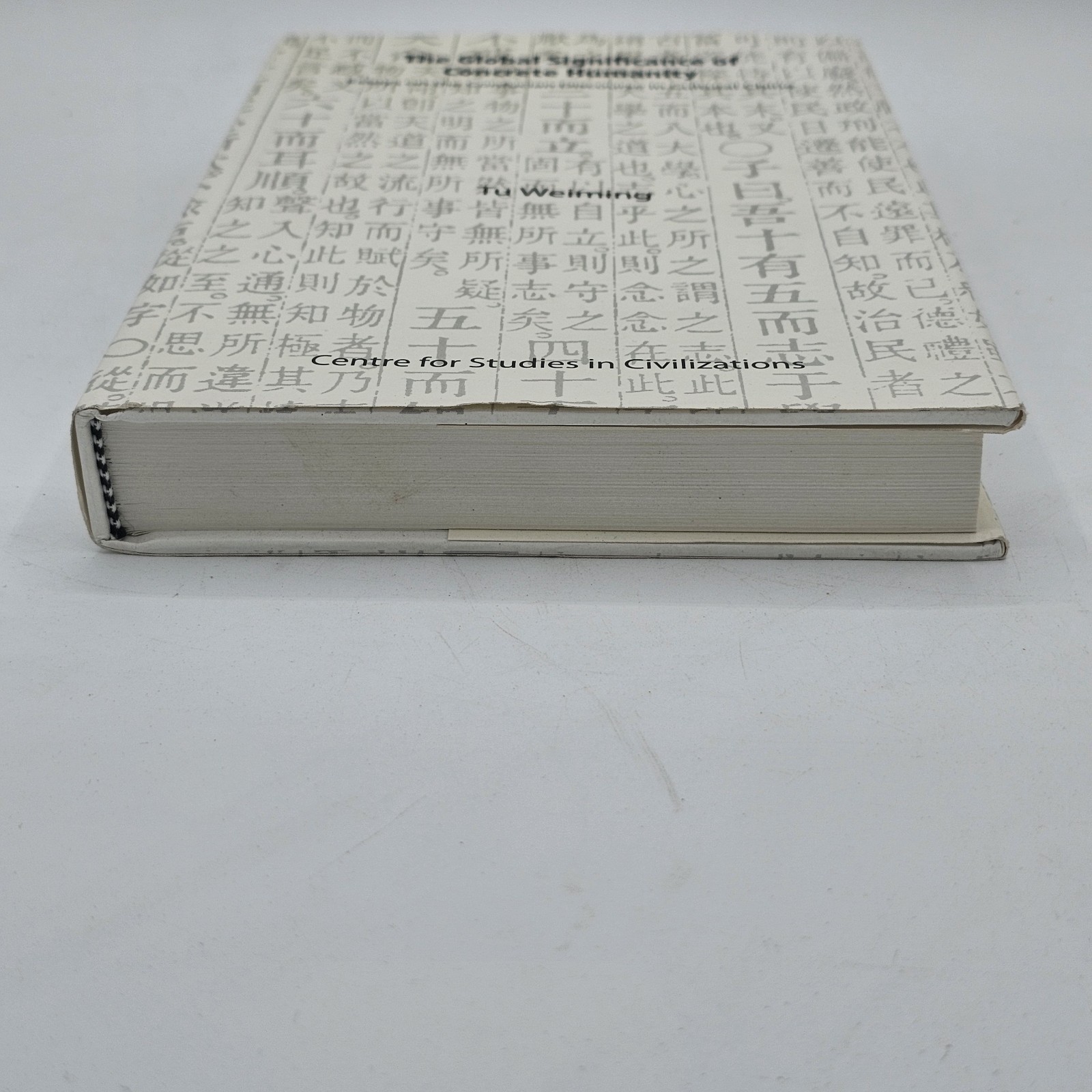 Global Significance Concrete Humanity Tu Weiming 2010 1st Edition HC w/DJ CSC