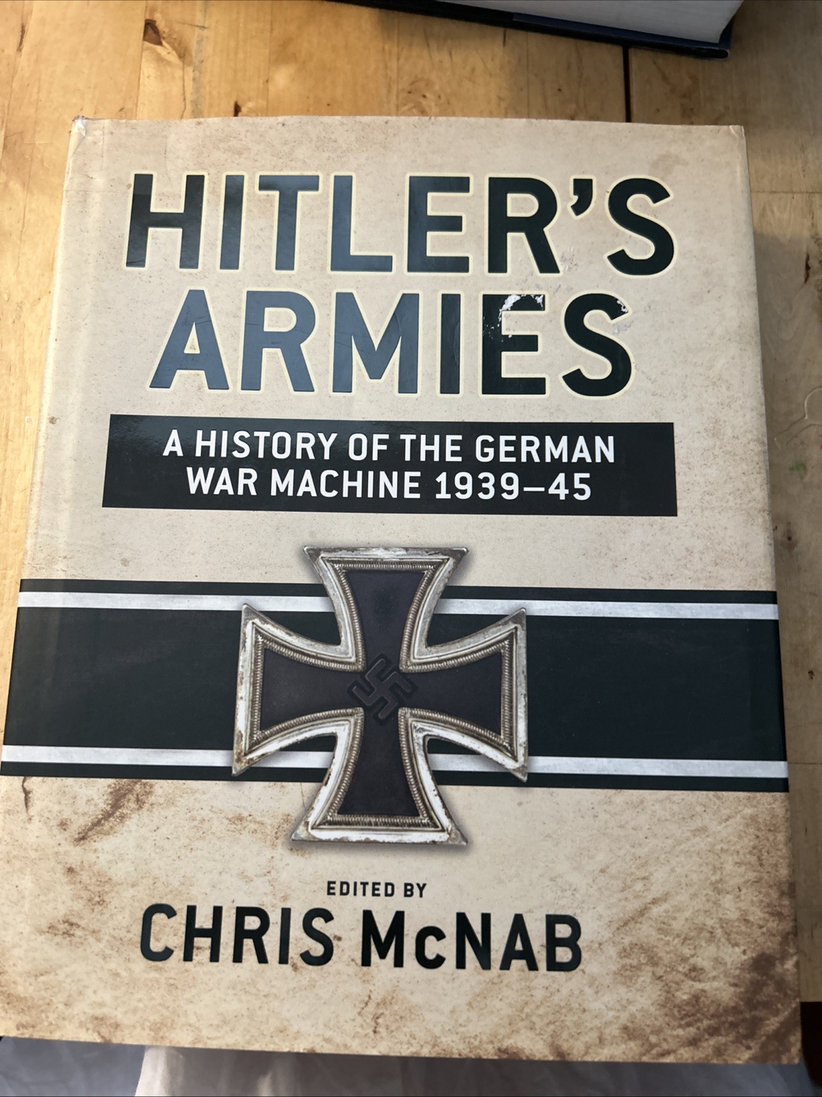 HITLER&rsquo;S ARMIES A HISTORY OF THE GERMAN WAR MACHINE 1939-45 BY CHRIS MCNAB NEW