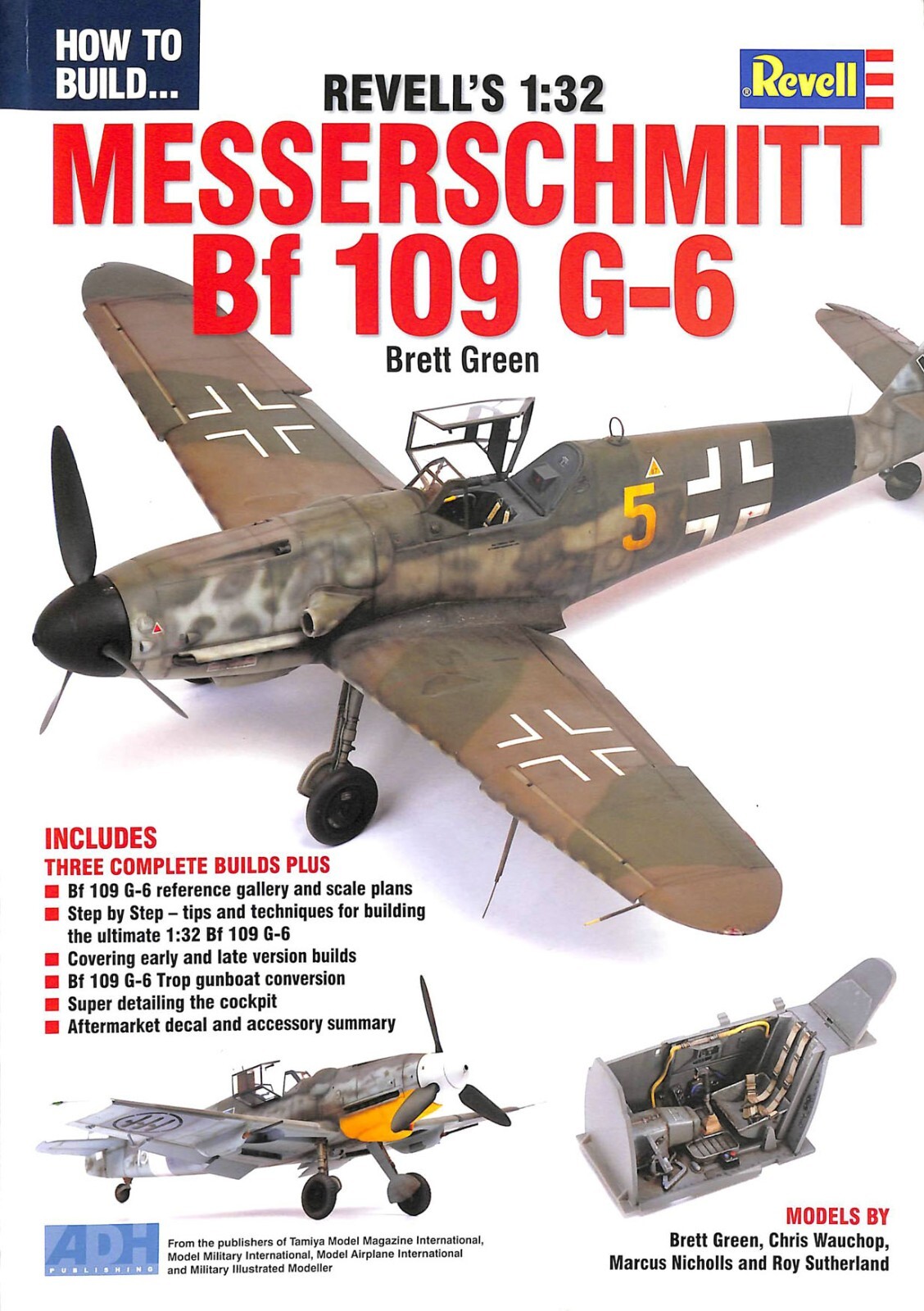 How To Build Revell&rsquo;s 1:32 Messerschmitt Bf 109 G-6 ADH 2013 Military Modeling