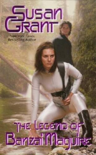 The Legend of Banzai Maguire (2176 Series, Book 1) By Grant, Susan – ACCEPTABLE