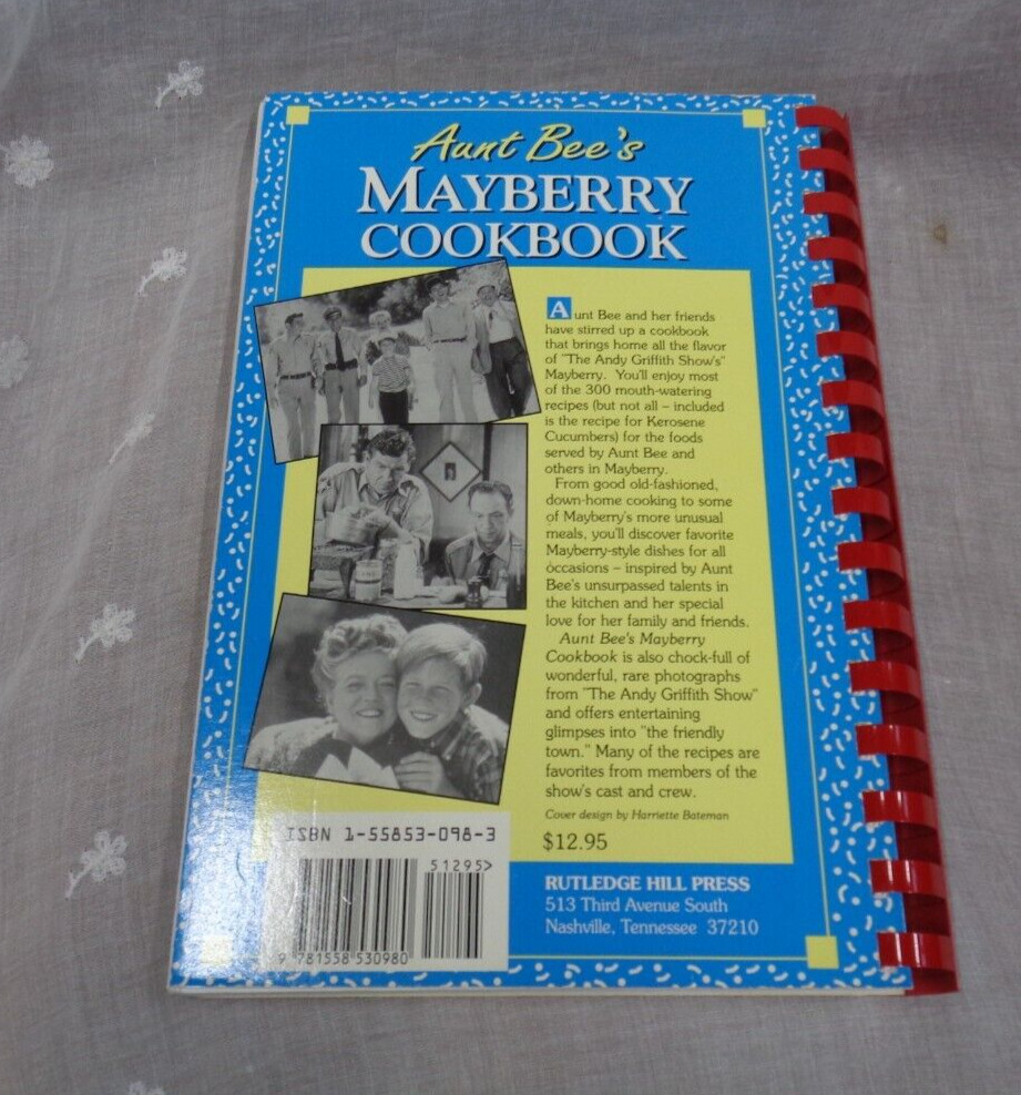 AUNT BEE&rsquo;S MAYBERRY COOKBOOK ~ Ken Beck and Jim Clark ~ 1991 PB