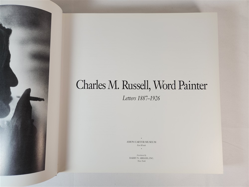 Charles M. Russell, Word Painter Letters 1887-1926 ~ 1993 HC/DJ Illustrated