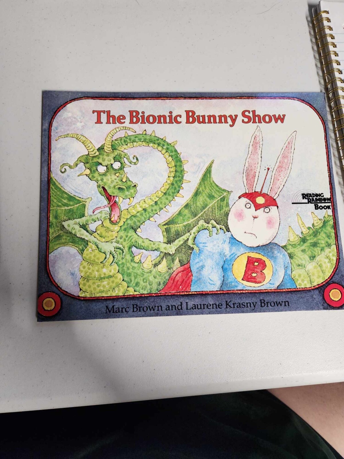 Bionic Bunny Show by Laurie Krasny Brown, Laurie Krasny and Marc Brown (1985,…