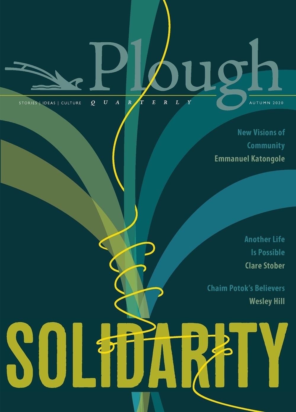 Plough Quarterly No. 25 Solidarity by James Gurney (English) Paperback Book