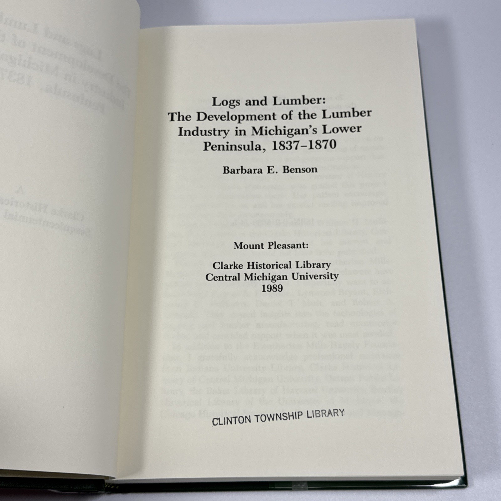 Logs and Lumber by Barbara E. Benson (Clarke Historical Library, 1989)