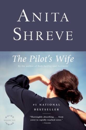 The Pilot&rsquo;s Wife (Oprah&rsquo;s Book Club) – Paperback By Shreve, Anita – GOOD