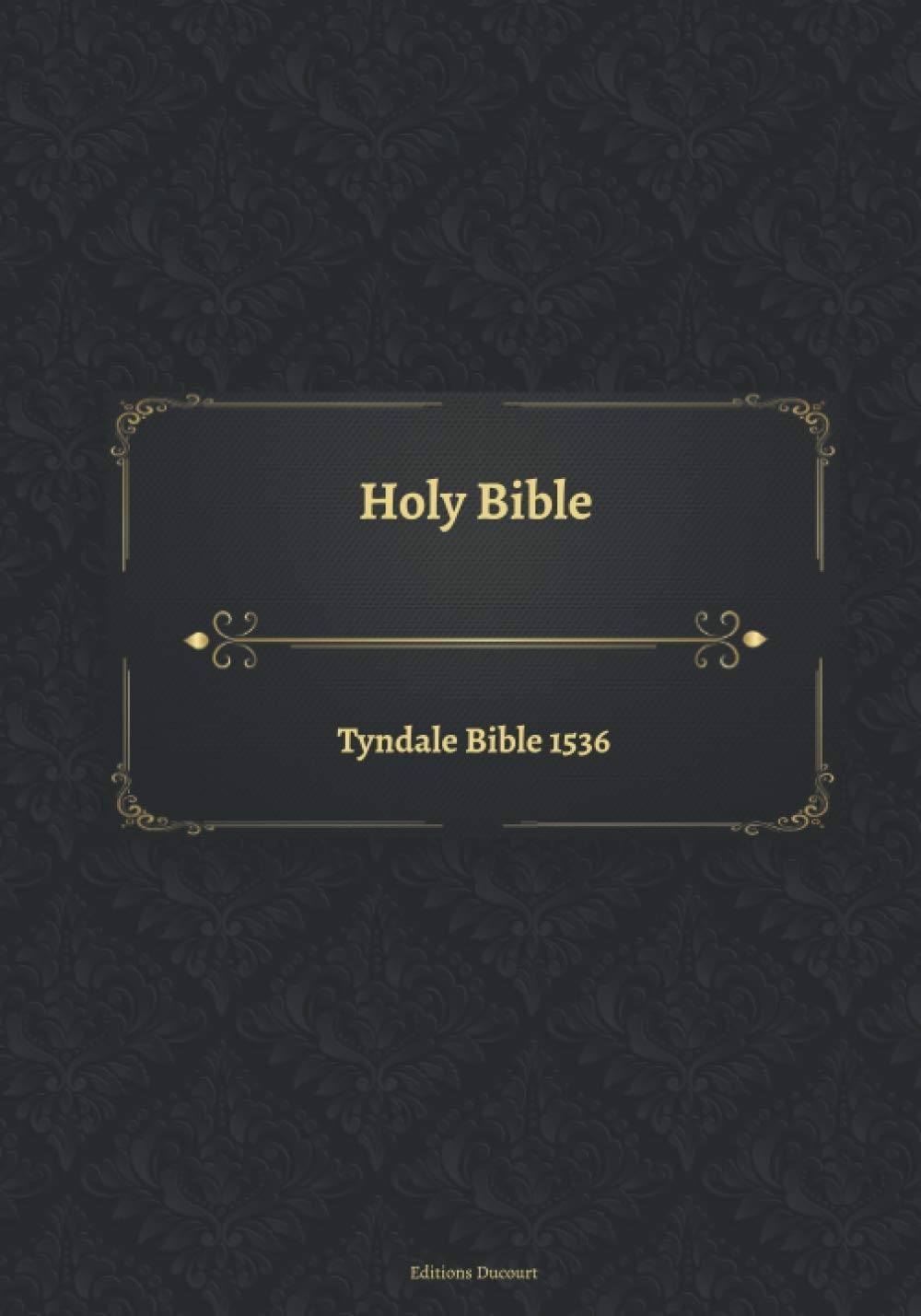 Holy Bible Tyndale Bible 1536 Paperback Book