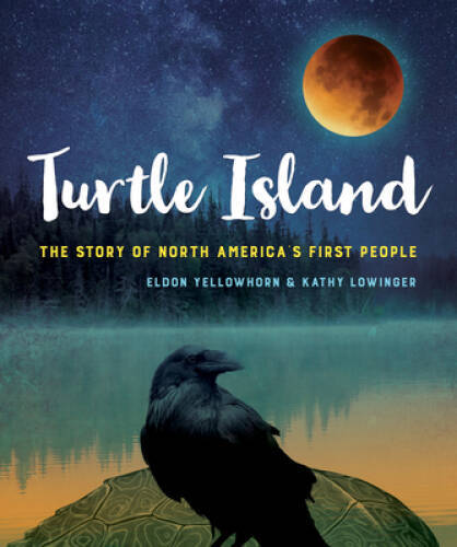 Turtle Island: The Story of North America&rsquo;s First People – Paperback – VERY GOOD