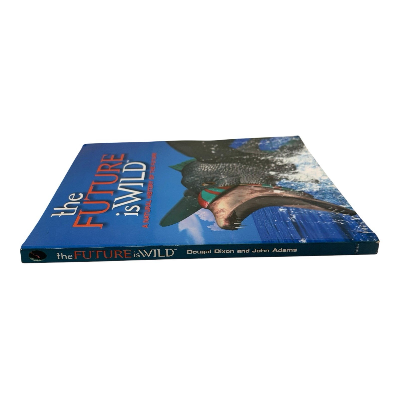 VTG FIRST PRINTING « Future Is Wild » by John Adams (2003, Large Trade Paperback)