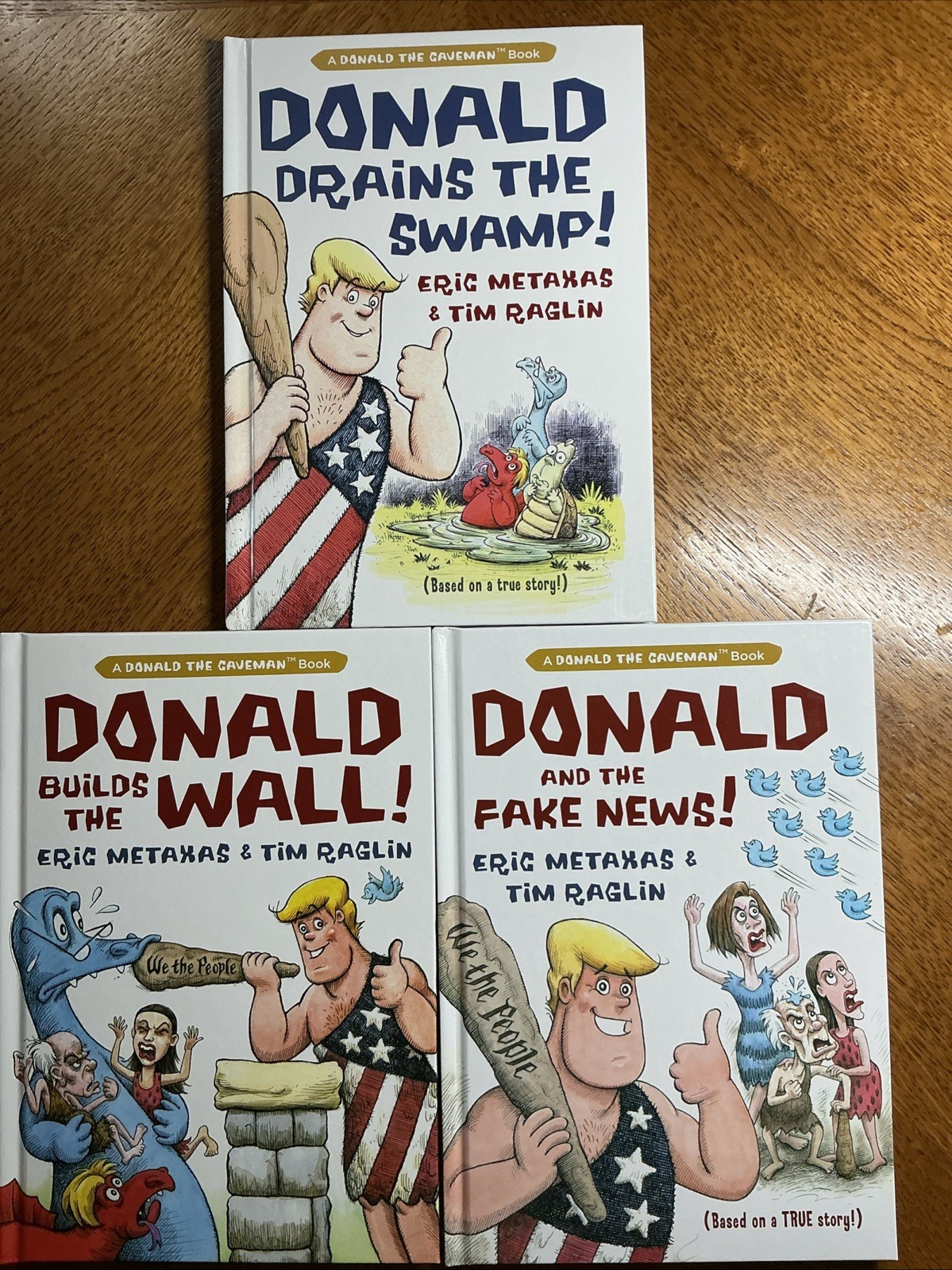 A Donald The Caveman Set:Donald Drains The Swamp, Builds The Wall, The Fake News
