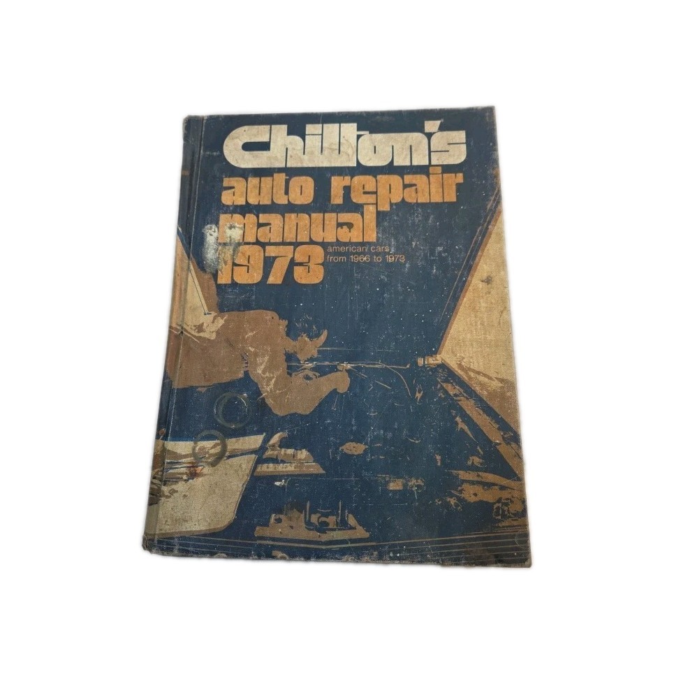 Chilton&rsquo;s Auto Repair Manual American Cars From 1966 /1973 Universal Memorabilia